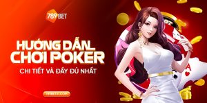 hướng dẫn chơi poker
