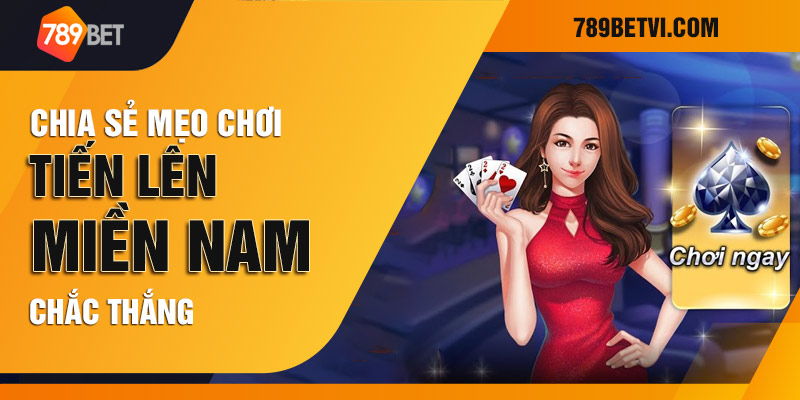 mẹo chơi tiến lên