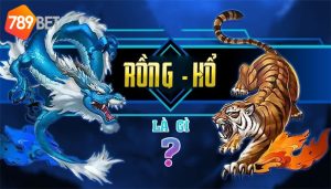 rồng hổ online