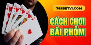 cách chơi bài phỏm